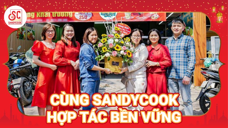 Cùng SandyCook hợp tác vững bền trên mọi miền tổ quốc