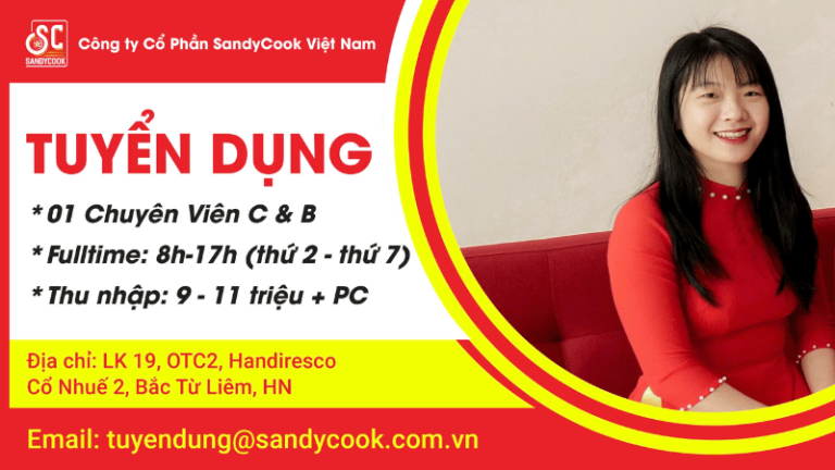 Công ty SandyCook Việt Nam tuyển dụng Chuyên viên C&B